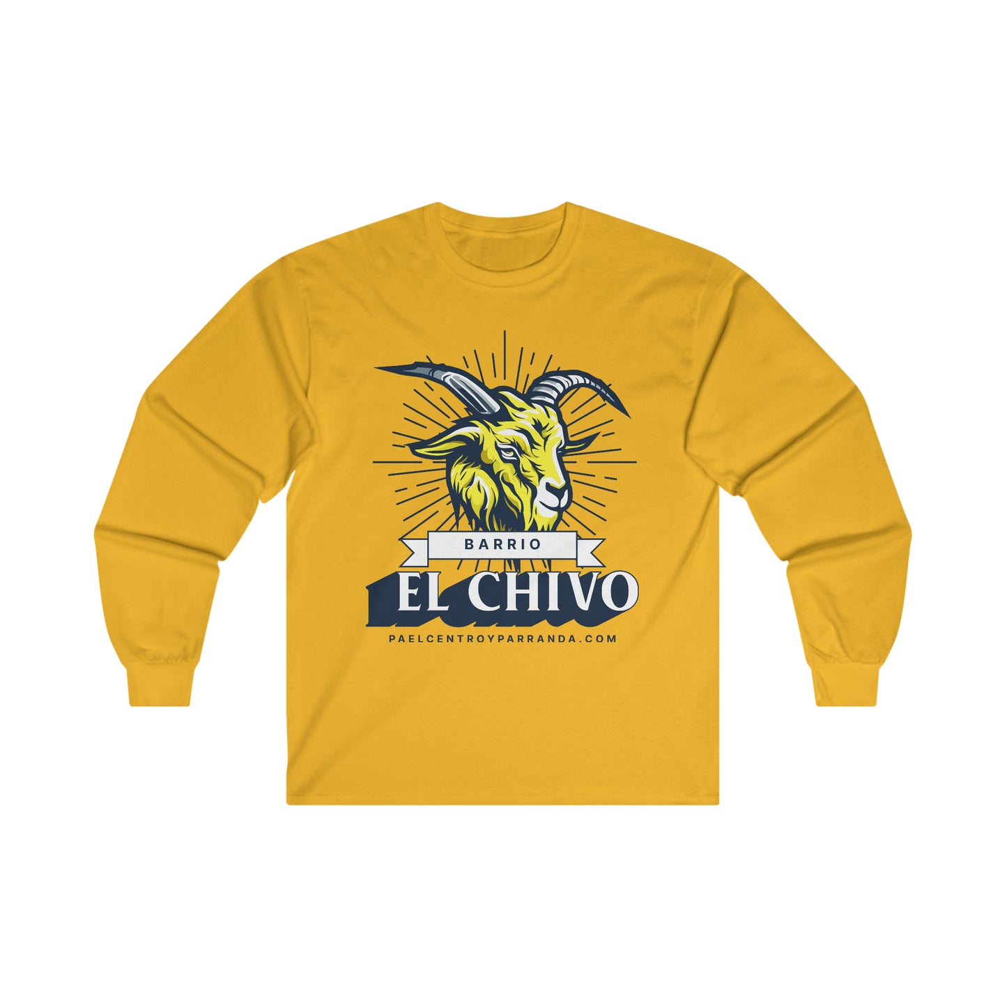 El Chivo, Zaza del Medio. Ultra Cotton Long Sleeve Tee