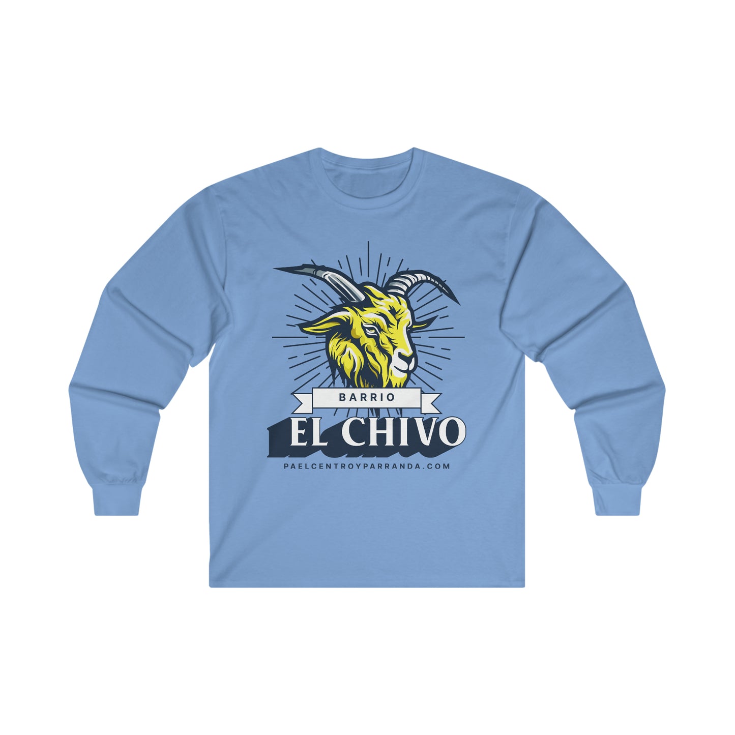 El Chivo, Zaza del Medio. Ultra Cotton Long Sleeve Tee