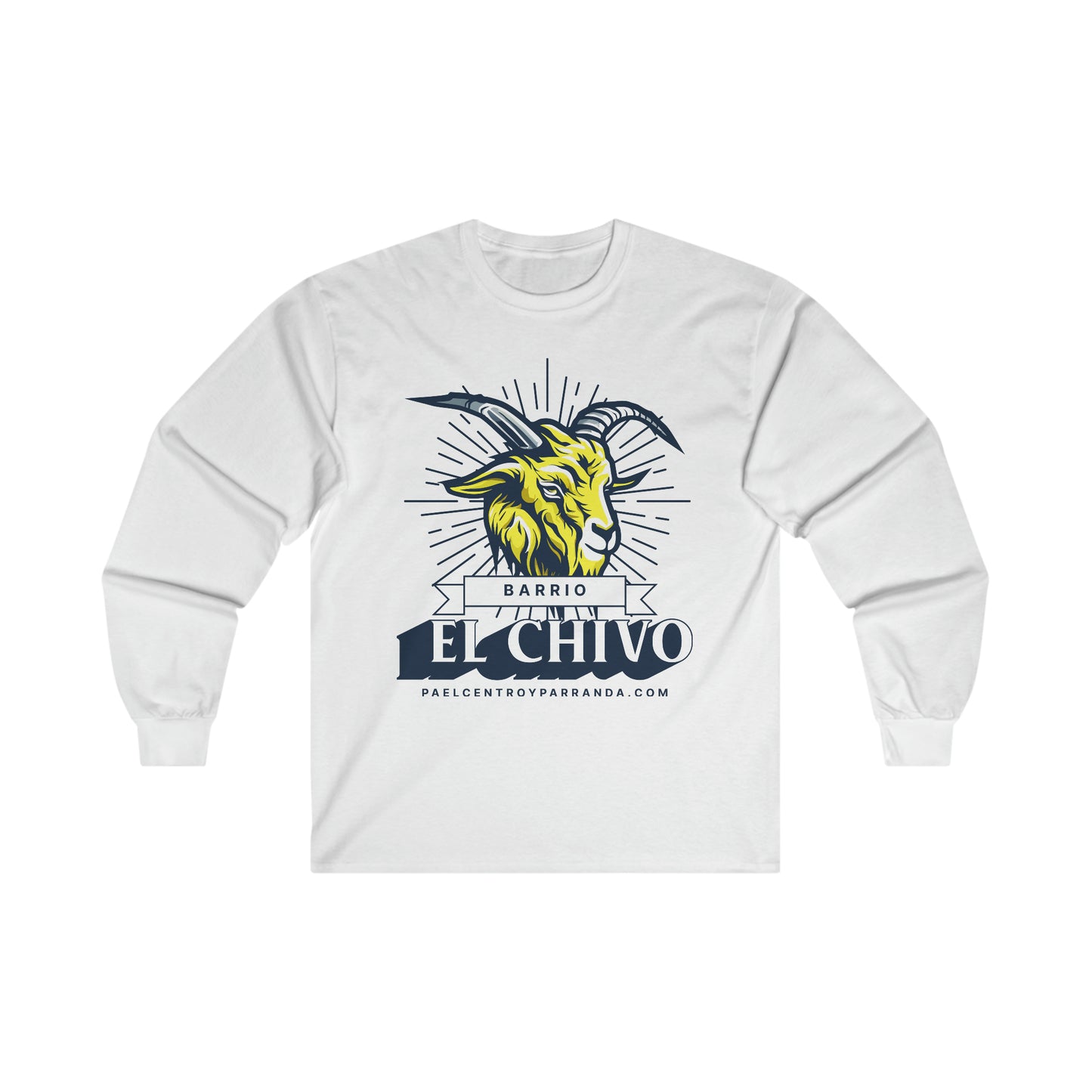El Chivo, Zaza del Medio. Ultra Cotton Long Sleeve Tee