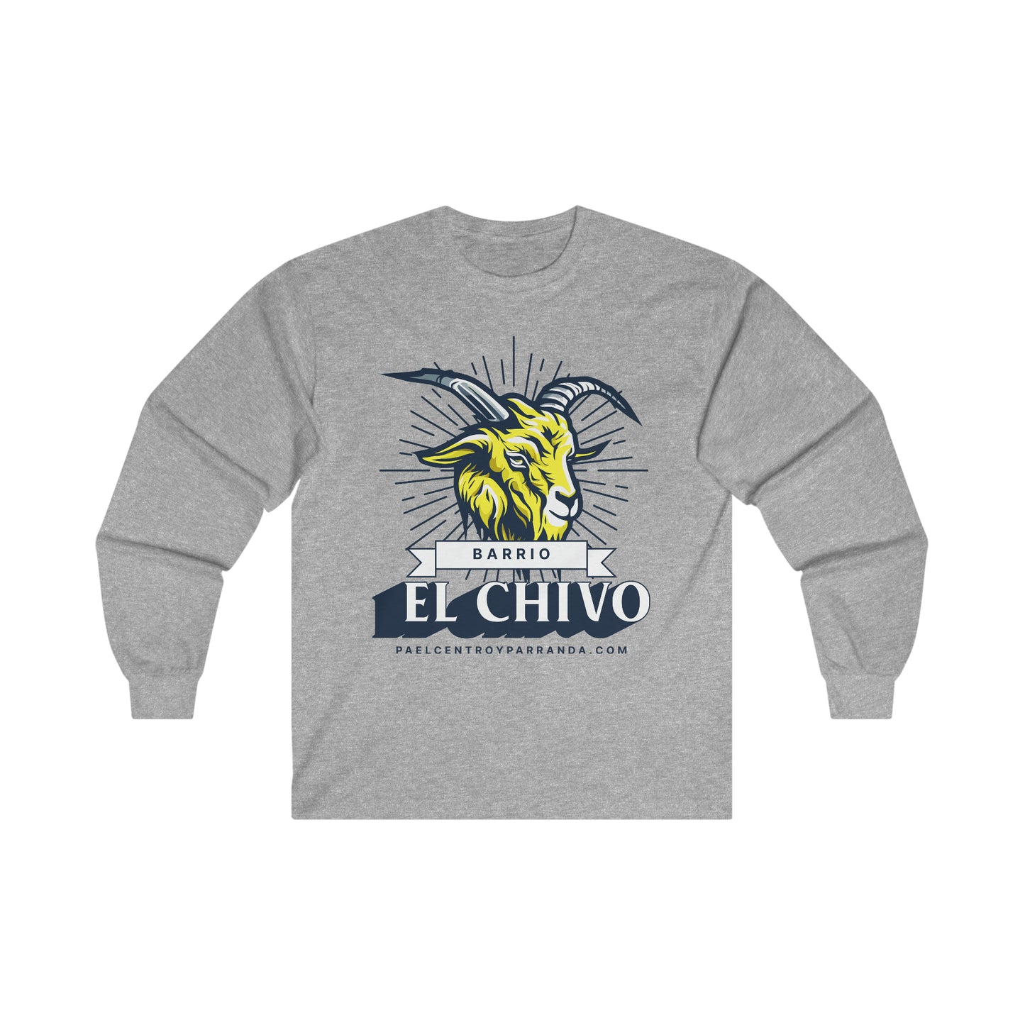 El Chivo, Zaza del Medio. Ultra Cotton Long Sleeve Tee