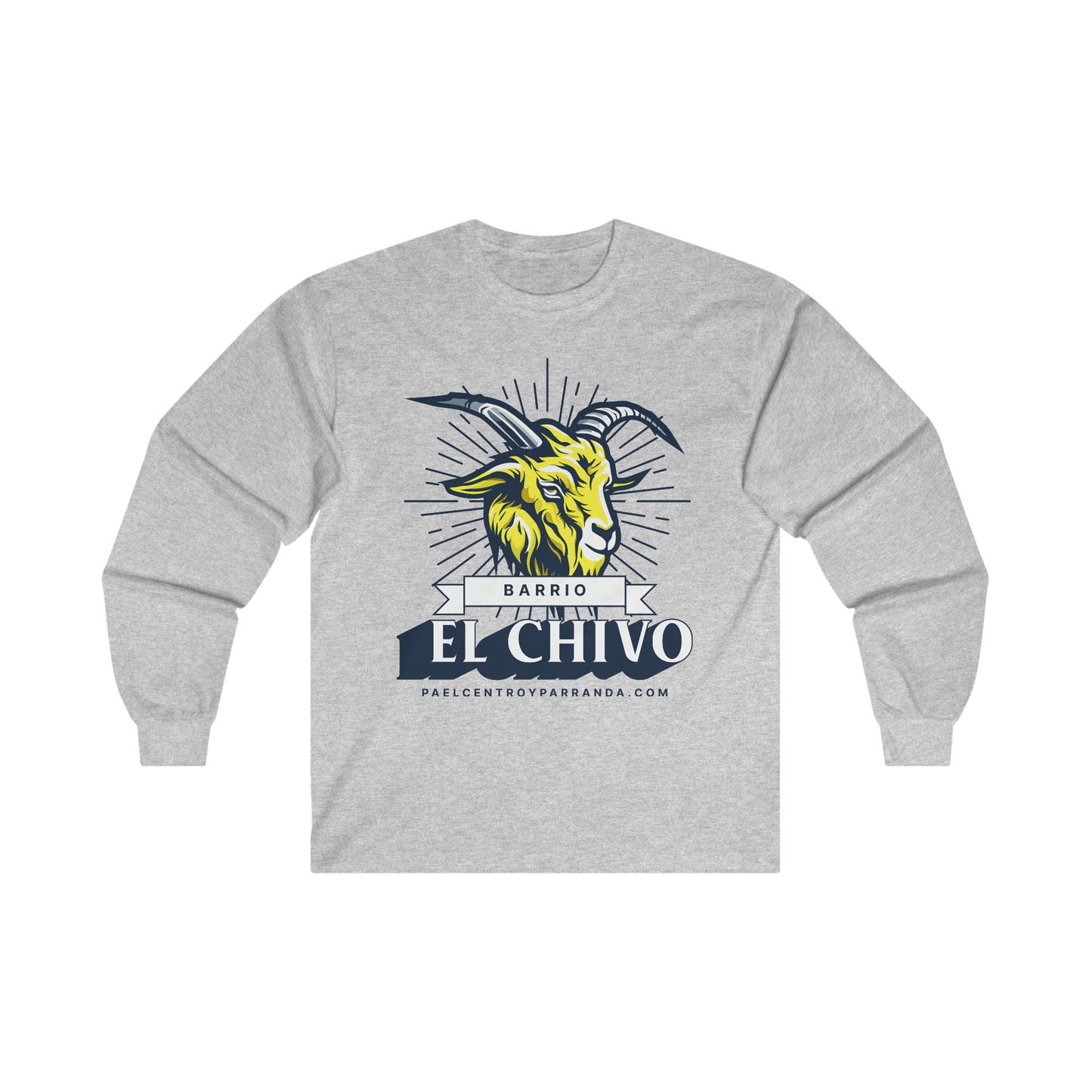 El Chivo, Zaza del Medio. Ultra Cotton Long Sleeve Tee