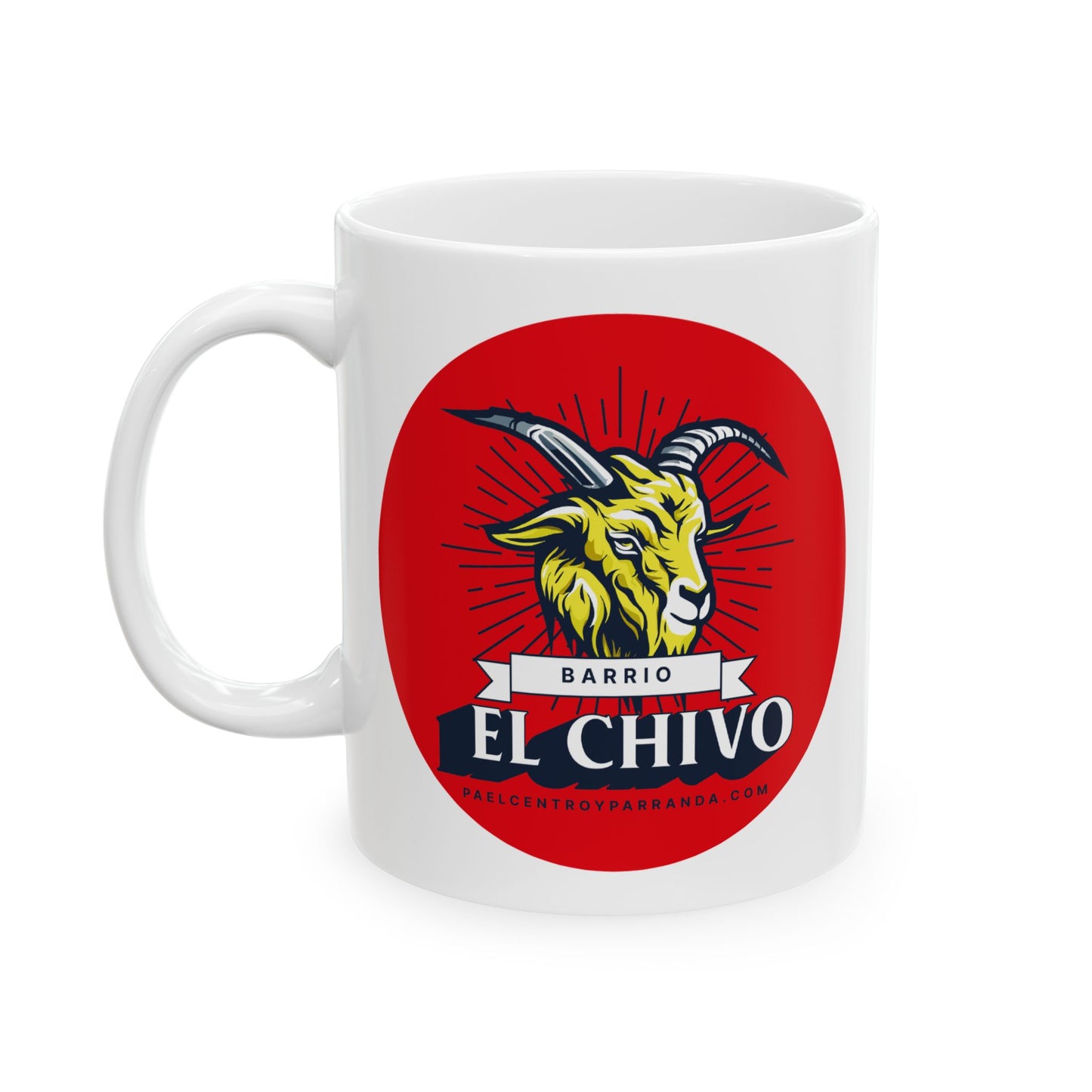 El Chivo, Zaza del Medio. Ceramic Mug, (11oz, 15oz)
