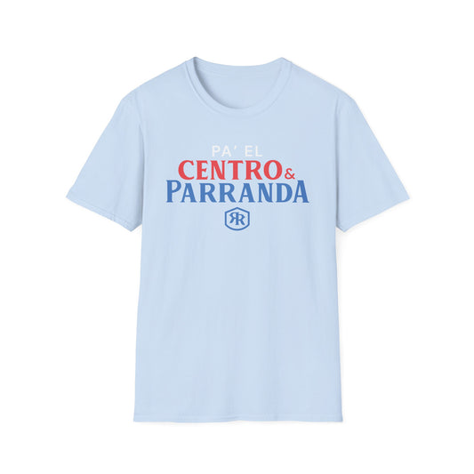 Pa' el centro & parranda, Unisex Softstyle T-Shirt